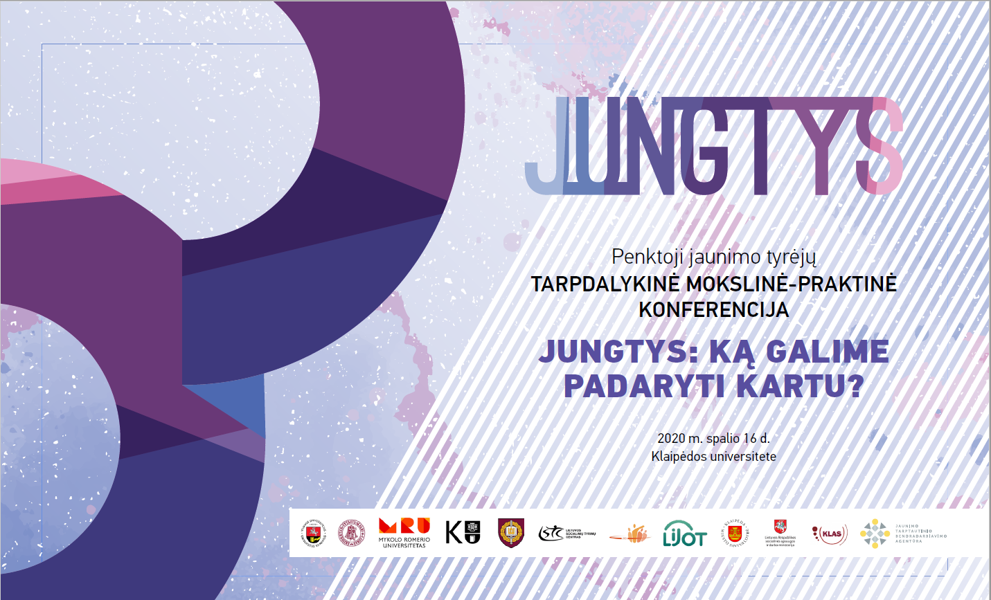 Jaunimo tyrėjų tarpdalykinė mokslinė — praktinė koncerencija! JUNGTYS: KĄ GALIME PADARYTI KARTU?
